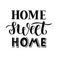 Home sweet home - Hand drawn lettering quote with texture for card, print or poster