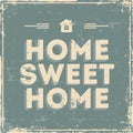 Home Sweet Home Signage Vintage Retro Shabby