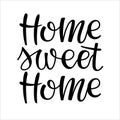 Home sweet home phrase, isolated on white. Hand written brush lettering. Black text for housewarming posters, greeting cards, tags