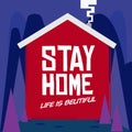 Home with text `Stay Home, Life is Beautiful` self isolation from Virus - vector