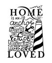 Home is where the Anchor drops card. Ink illustration. Modern brush calligraphy. Isolated on white background.