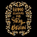 Home is where our story begin, hand lettering. Royalty Free Stock Photo