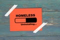 Homeless uninstalling on paper