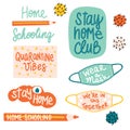 Homeschooling Motivational lettering. Coronavirus stay at home. Covid sayings. Stay home club, home schooling