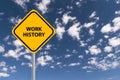work history traffic sign on blue sky Royalty Free Stock Photo