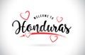 Honduras Welcome To Word Text with Handwritten Font and Red Love