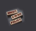 Honesty is the best policy Words Written In Wooden blocks. Trustworthy, truth, beliefs and agreement business concept Royalty Free Stock Photo