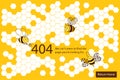 Honey 404 error page not found with bees and honeycombs.