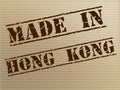 Hong Kong Made Represents Trade Manufacturing And Manufacturer