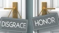 Honor or disgrace as a choice in life - pictured as words disgrace, honor on doors to show that disgrace and honor are different