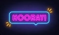 Hooray neon sign in the speech bubble on brick wall background.