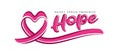 Hope, Breast cancer awareness text and drawing pink ribbon make heart sharp sign vector design