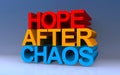 hope after chaos on blue Royalty Free Stock Photo