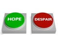 Hope Despair Buttons Show Hopelessness Or Hopeful Royalty Free Stock Photo