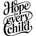 Hope For Every Child Graphic Design Royalty Free Stock Photo