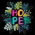 Hope. Hand drawn lettering with floral elements. Vector illustration. Royalty Free Stock Photo