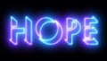 Hope neon glowing text illustration. Neon-colored Hope text.