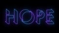 Hope neon glowing text illustration. Neon-colored Hope text.