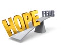 Hope Outweighs Fear