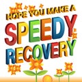 Hope you make a speedy recovery message