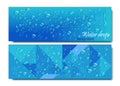 Horizontal Banners Set with Water Drops. Vector illustration. Realistic Transparent Dew on Blue Background.Geometric Royalty Free Stock Photo