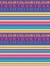 Horizontal seamless grunge brush striped pattern. Colorful stripes with color your dream text background. Seamless