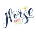 Horse girl - colored lettering with doodle crown, vector illustration