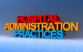 hospital administration practices on blue