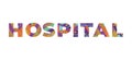 Hospital Concept Retro Colorful Word Art Illustration Royalty Free Stock Photo
