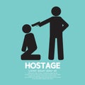 Hostage Graphic Sign