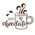 Hot Chocolate lettering sign. Text with cocoa mug isolated on white background. Hand written brush lettering. Menu or signboard Royalty Free Stock Photo