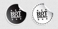 Hot deal sticker. Black and white vector illustration