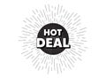 Hot deal symbol. Special offer price sign. Vector