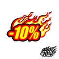 Hot discount of 10%, colored blazing inscription with a flame