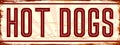 Hot dogs. Fast food restaurant. Vintage metal sign. Grunge style