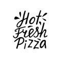 Hot fresh pizza sign for delivery take away box, pizzeria poster. Vector stock handwritten lettering quotes isolated on Royalty Free Stock Photo
