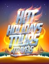 Hot holidays tours and travels vector poster Royalty Free Stock Photo