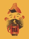 Hot Tea Typographical Vintage Grunge Style Poster. Cartoon Bearded Man With Cup Of Tea. Retro Vector Illustration.