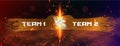 Hot Versus battle banner. Team 1 vs Team 2 background