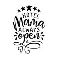 Hotel mama always open - Five star all inclusive accommodation. Royalty Free Stock Photo