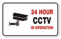 24 hour CCTV in operation - rectangle signs