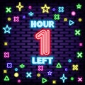 1 hour left Neon Sign Vector. Bright signboard. Announcement neon signboard.