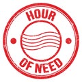 HOUR OF NEED text on red round postal stamp sign