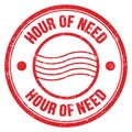 HOUR OF NEED text written on red round postal stamp sign