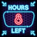 8 hours left Neon sign. Neon script. Light art.