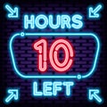 10 hours left Neon Sign Vector. Bright signboard. Neon text.