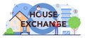 House exchange typographic header. Real estate agency,