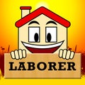 House Laborer Shows Building Worker 3d Illustration