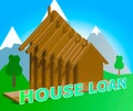 House Loans Means Home Borrowing Repayments 3d Illustration