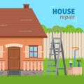 House repair.